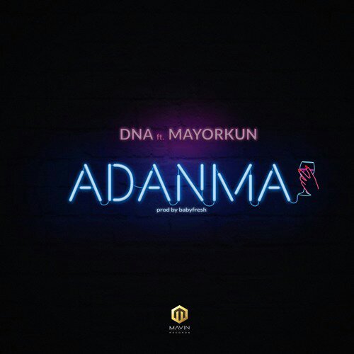 VIDEO: DNA – “Adanma” ft. Mayorkun | mp4 Download