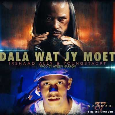 DOWNLOAD MP3: YoungstaCPT & Irshaad Ally – Dala Wat Jy Moet
