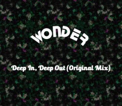 MP3: Wonder – Deep In, Deep Out (Original Mix)