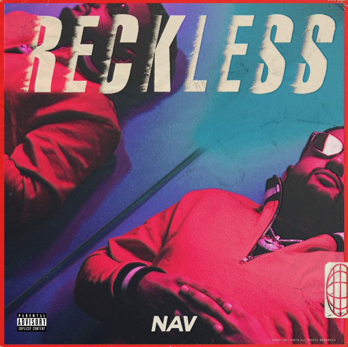 DOWNLOAD ALBUM: NAV – Reckless