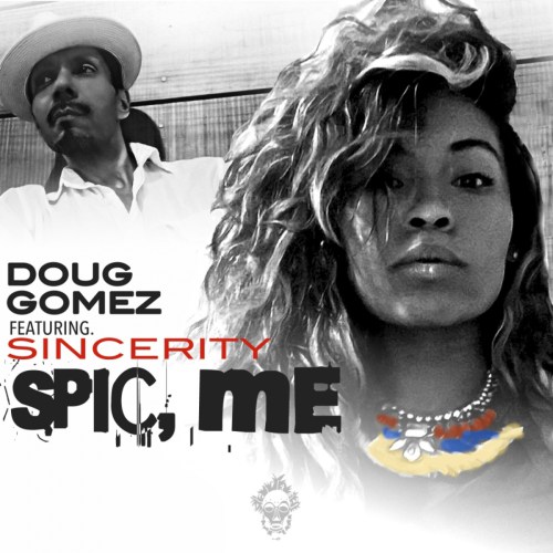 DOWNLOAD MP3: Doug Gomez – Spic, Me Ft. Sincerity