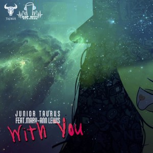 DOWNLOAD MP3: Junior Taurus – With You Ft. Mary Ann Lewis