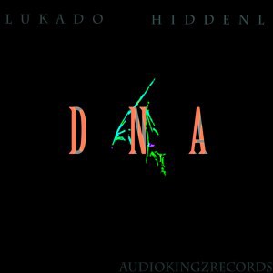 DOWNLOAD EP: Lukado & HiddenL – DNA