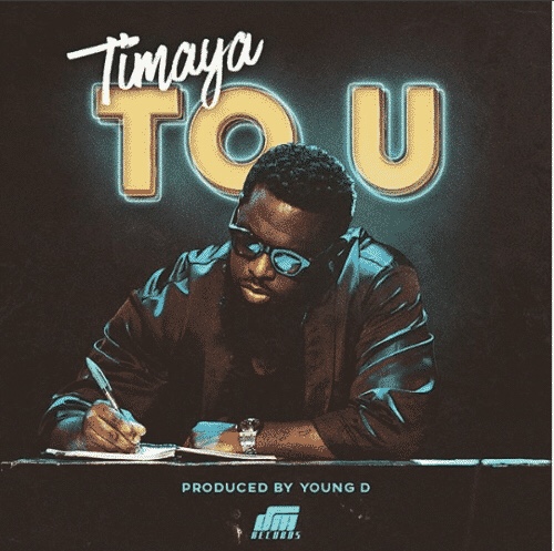 VIDEO: Timaya – To U