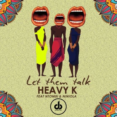 VIDEO: Heavy K – Let Them Talk ft. Niniola & Ntombi