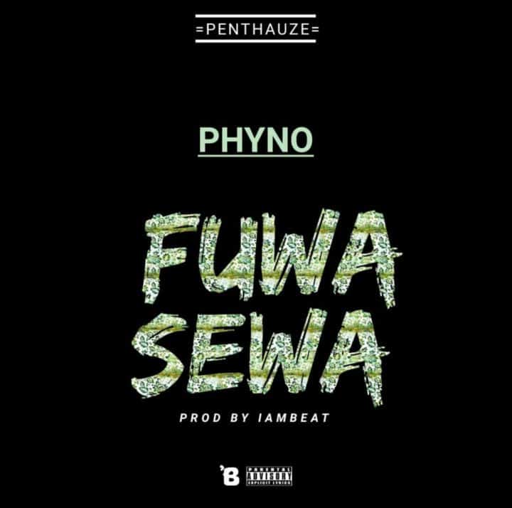 DOWNLOAD MP3: Phyno – Fuwa Sewa