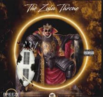 ALBUM: Breeze – The Zulu Throne Album (Zip File)
