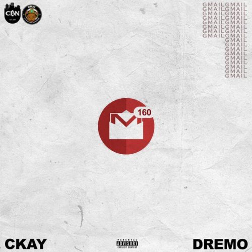 Ckay – Gmail ft. Dremo