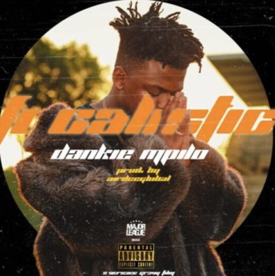 DOWNLOAD MP3: Focalistic – Dankie Mpilo