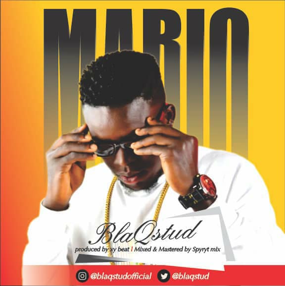 MUSIC | Blaqstud – Mario