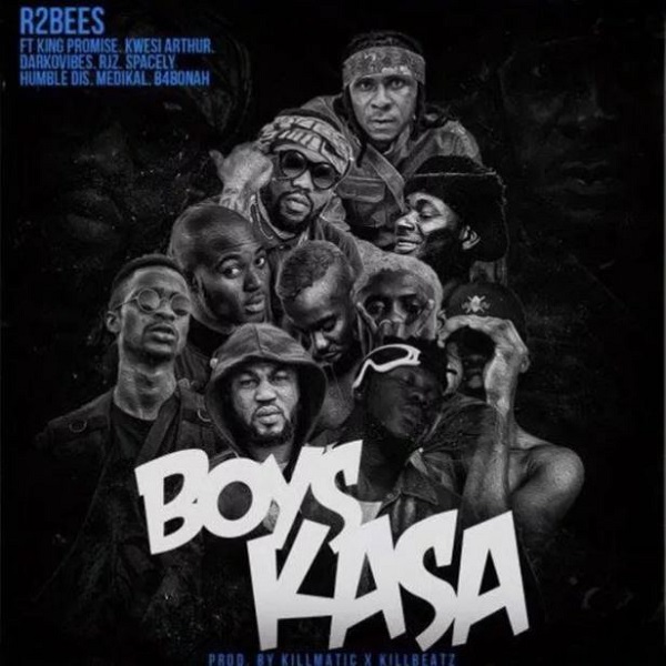 MUSIC | R2Bees ft. King Promise, Kwesi Arthur, Darkovibes, RJZ, Spacely, Humble Dis, Medikal & B4Bonah – Boys Kasa