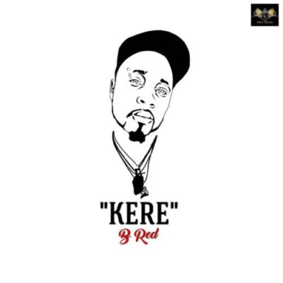 DOWNLOAD B-Red – Kere mp3
