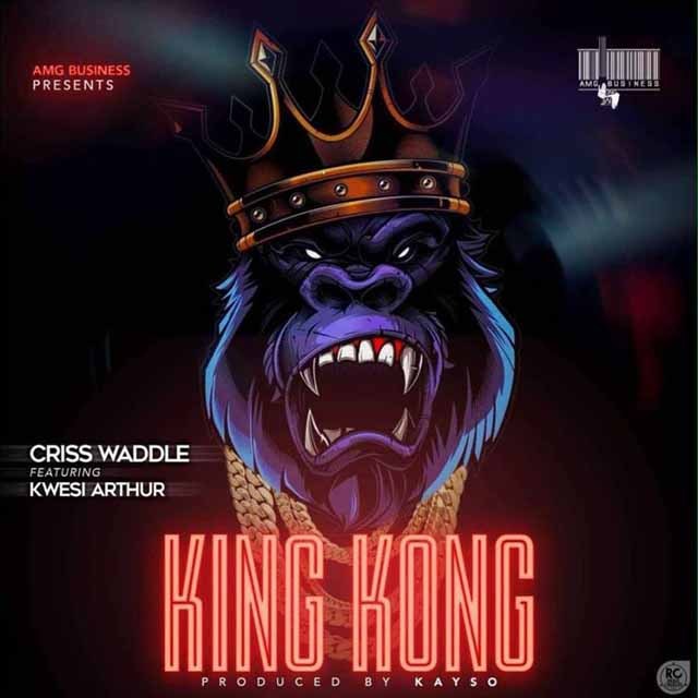 DOWNLOAD: Criss Waddle – King Kong Ft. Kwesi Arthur MP3