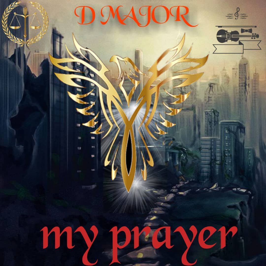 MUSIC | D Major – My Prayer