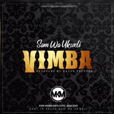 DOWNLOAD: Sam Wa Ukweli – VIMBA MP3