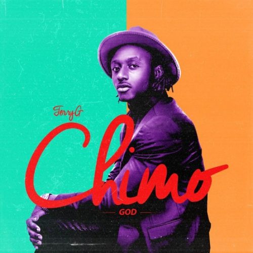 DOWNLOAD: Terry G – Chimo (God) MP3