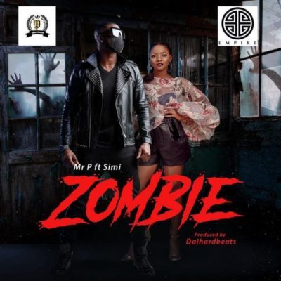 LYRICS | Mr. P – Zombie ft. Simi