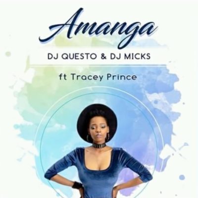 DOWNLOAD: DJ Questo & DJ Micks – Amanga ft. Tracey MP3