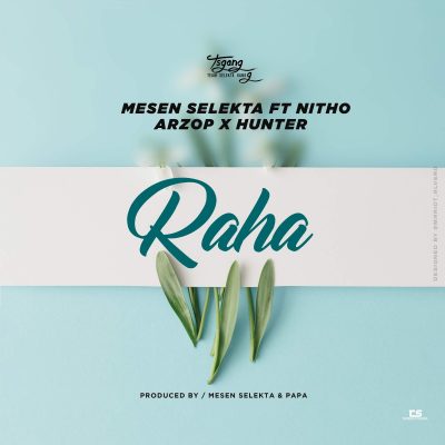 DOWNLOAD: Mesen Selekta – Raha Ft. Nitho, Arzop, Hunter MP3