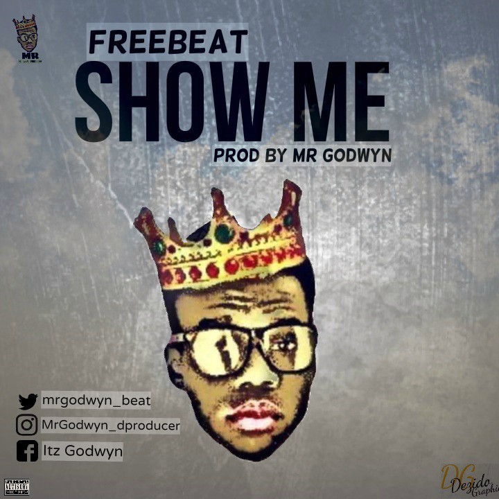 Download Dance Freebeat: Show Me (Prod. Mr Godwyn D’Producer)