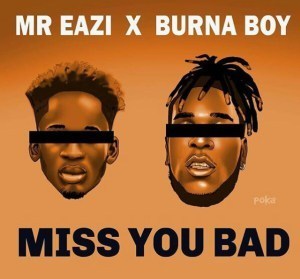 Download Instrumental: Mr Eazi ft Burna Boy – Miss You Bad (Beat By Ramso)