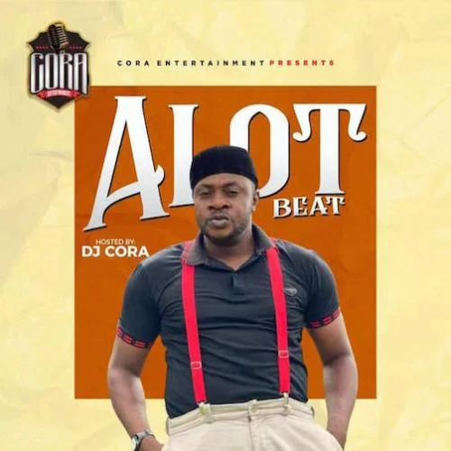DOWNLOAD DJ Cora – Alot Beat mp3