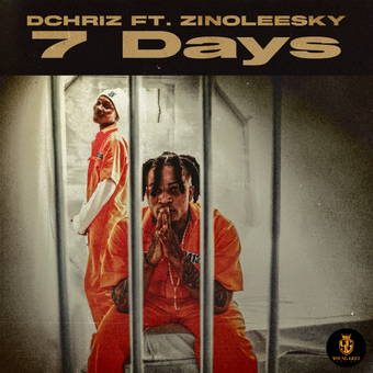 DOWNLOAD DChriz – 7 Days Ft. Zinoleesky mp3