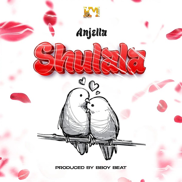 DOWNLOAD Anjella – Shulala mp3