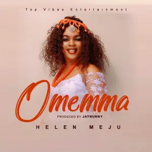 DOWNLOAD Helen Meju – Omemma mp3