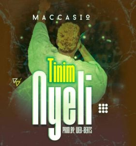 DOWNLOAD Maccasio – Tinim Nyeli mp3
