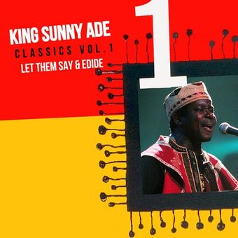 DOWNLOAD King Sunny Ade – Alhaji Chief Larewaju Kazeem mp3