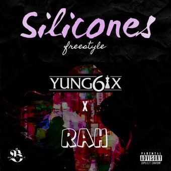 DOWNLOAD Yung6ix – Silicones Freestyle Ft. Og rah mp3