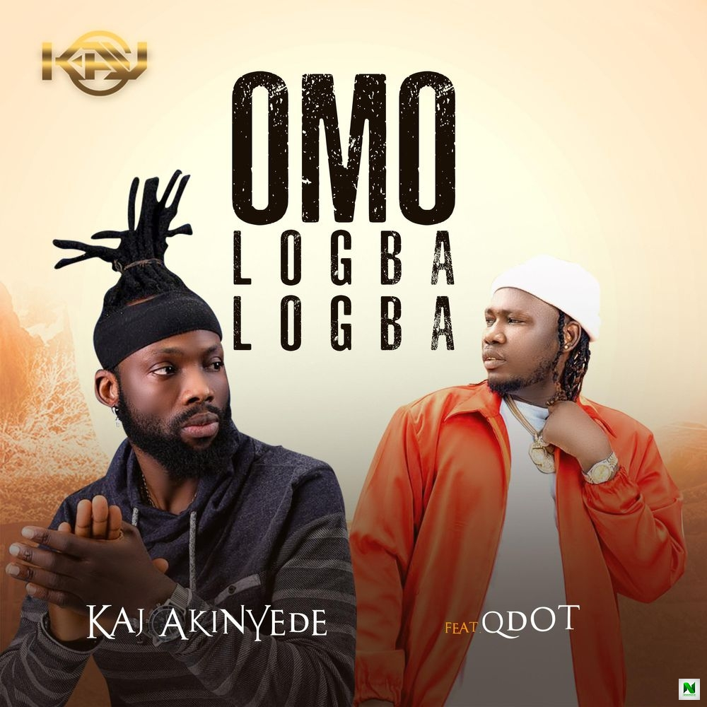 DOWNLOAD Kaj akinyede – Omo Logba Logba Ft Qdot mp3
