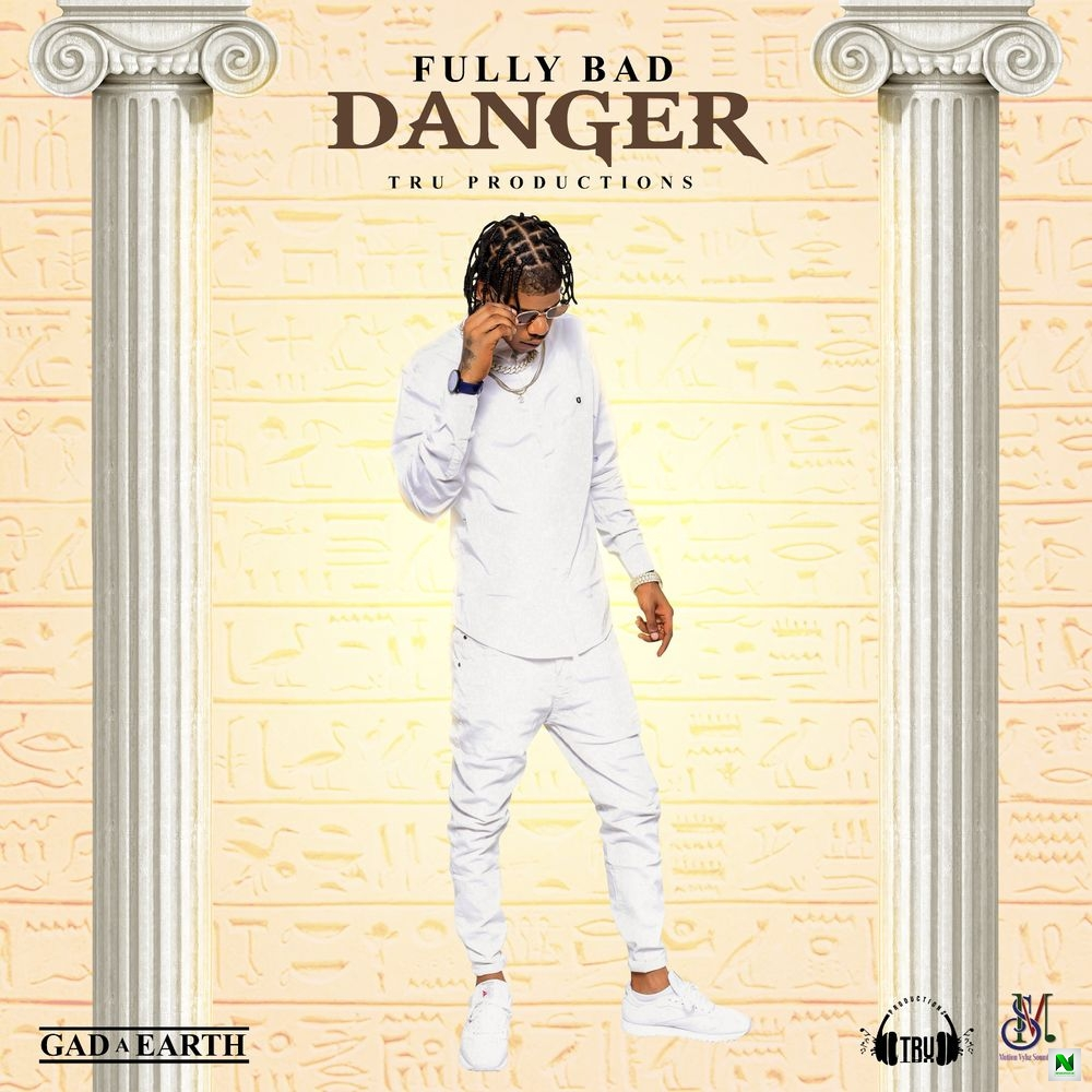 DOWNLOAD Fully Bad – Danger mp3