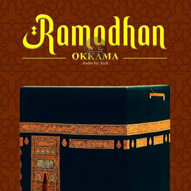 DOWNLOAD Okkama – Ramadhan mp3
