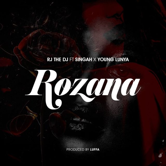 DOWNLOAD Rj The Dj Ft. Singah & Young Lunya – Rozana mp3