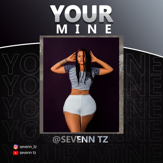 DOWNLOAD Seven Tz – Your mine mp3