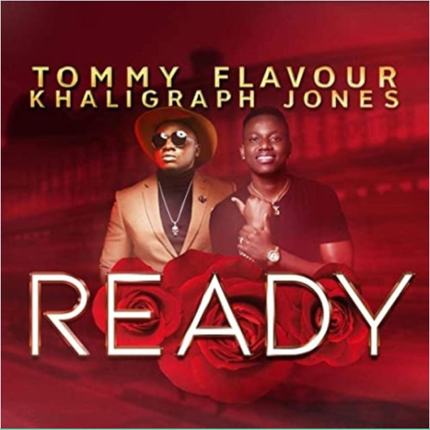 DOWNLOAD Tommy Flavour ft Khaligraph Jones – Ready mp3
