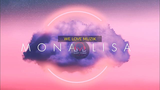 DOWNLOAD We Love Muzik – MONALISA mp3