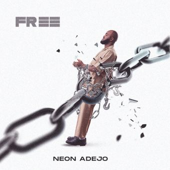 DOWNLOAD Neon Adejo – Free mp3