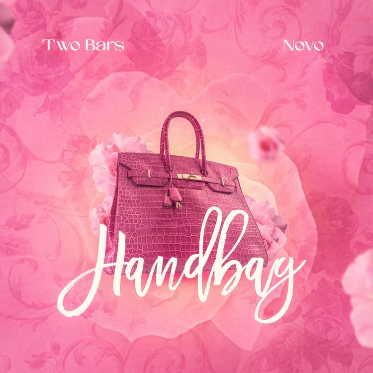 DOWNLOAD Two Bars – Handbag Ft Novo mp3