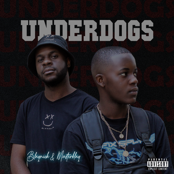 DOWNLOAD Blaqnick – Underdogs Ft MasterBlaq mp3