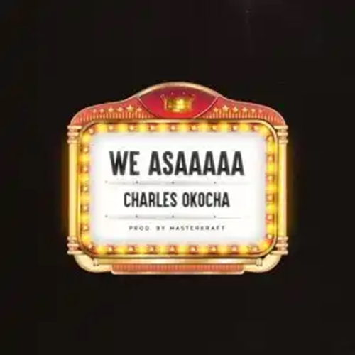 DOWNLOAD Charles Okocha – We Asaaaaa mp3