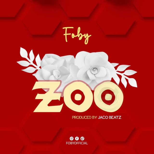 DOWNLOAD Foby – Zoo Chu mp3
