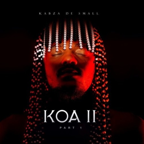 Download ALBUM: Kabza De Small – KOA 2 (Part 1) zip file