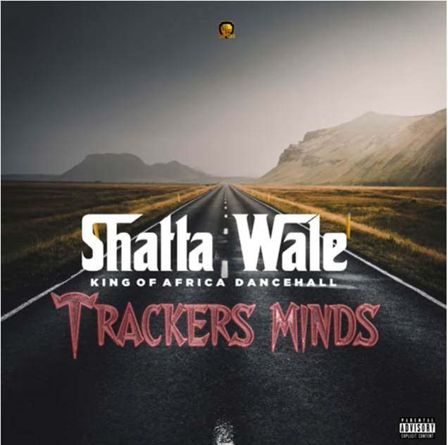 DOWNLOAD Shatta Wale – Trackers Minds mp3