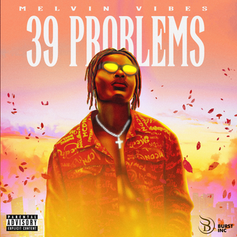 DOWNLOAD Melvin Vibes – 39 Problems mp3