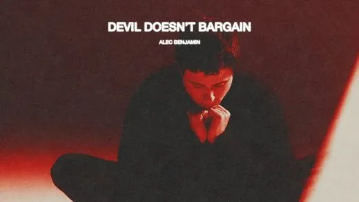 DOWNLOAD Alec Benjamin – Devil Doesn’t Bargain Mp3