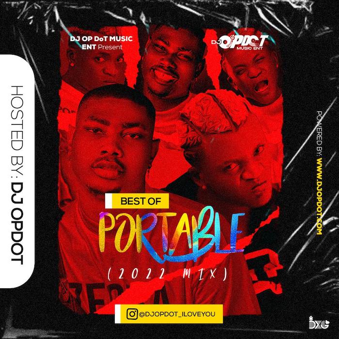 DOWNLOAD DJ OP Dot – Best Of Portable (2022 Mix) mp3