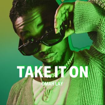 DOWNLOAD Omah Lay – Take It On (Sprite Limelight) mp3